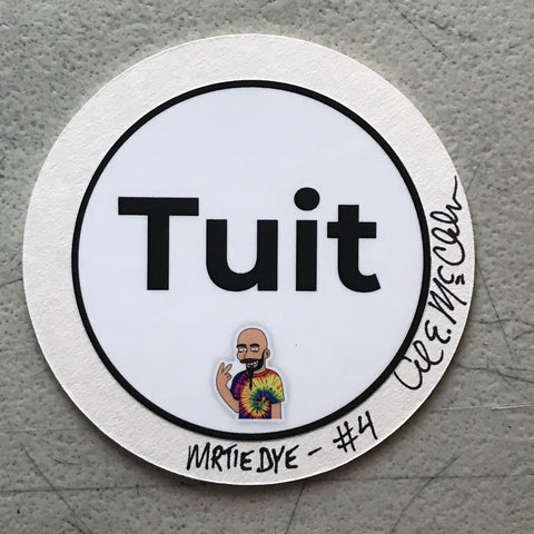 MrTieDye's Round Tuit (Coaster)